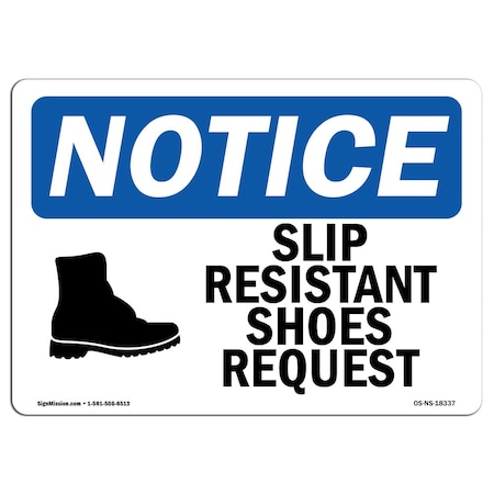 Signmission OSHA Sign, Slip Resistant Shoes Required With, 14in X 10in Rigid Plastic, 14" W, 10" H, Landscape OS-NS-P-1014-L-18337
